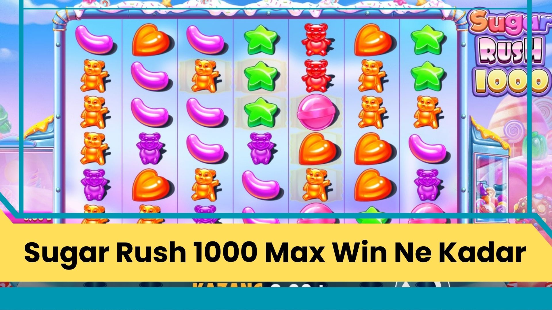Sugar Rush 1000 Max Win Ne Kadar