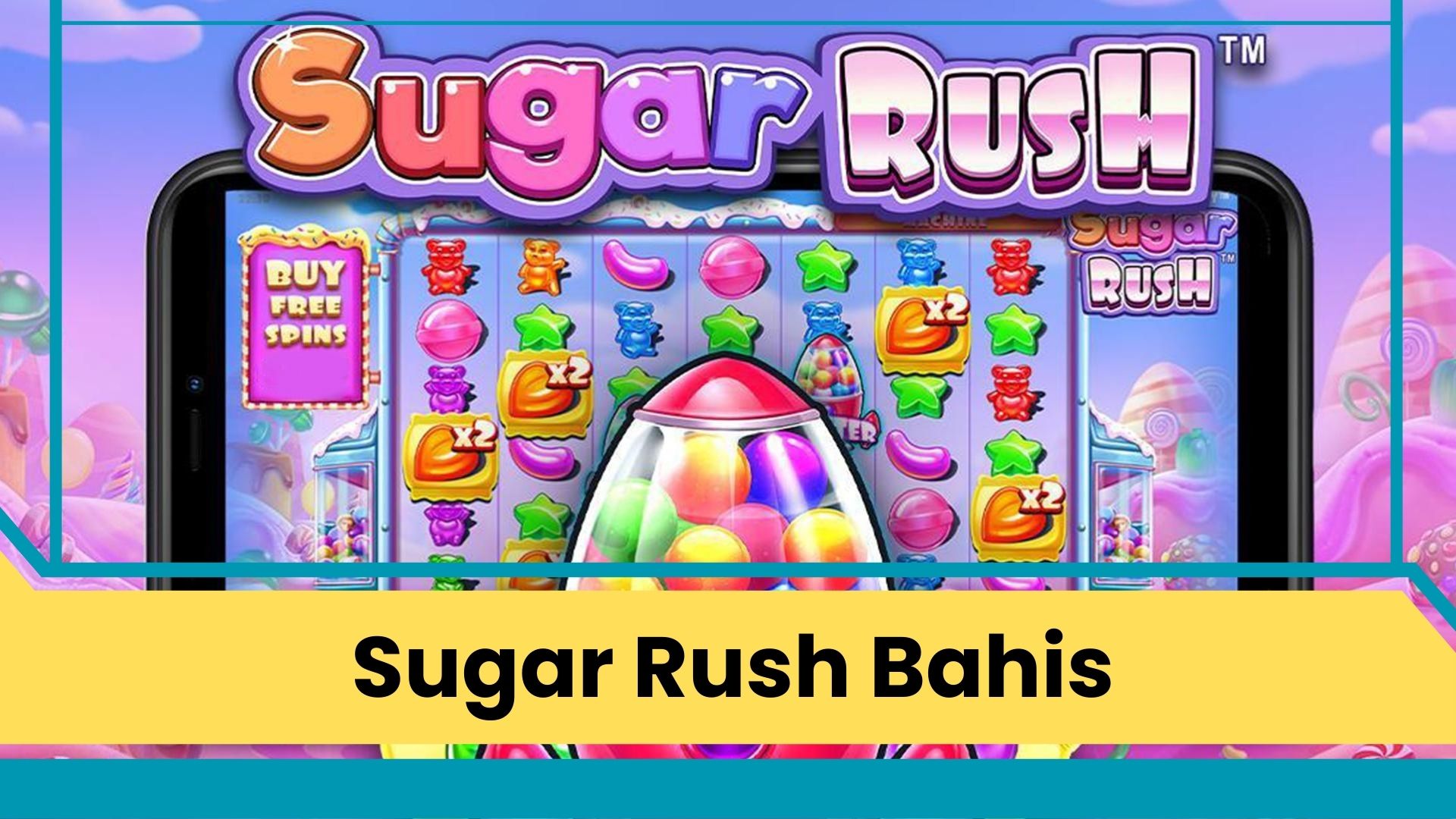 Sugar Rush Bahis